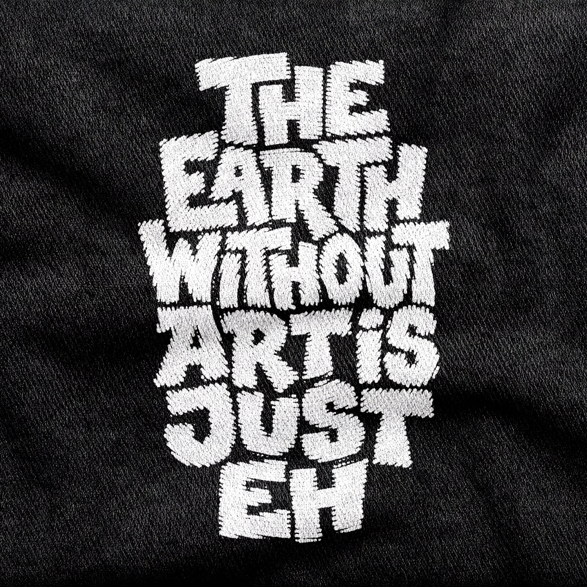 The Earth Without Art is Just Eh design printed on a black cotton tee, close-up